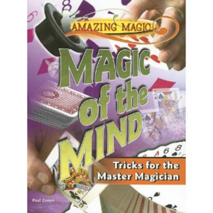 Magic of the Mind: Tricks for the Master Magician – book