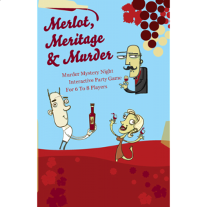 Murder Mystery Game: Merlot, Meritage & Murder