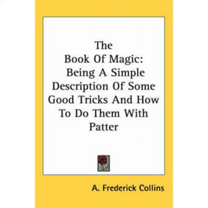 The Book of Magic: Being a Simple Description – book